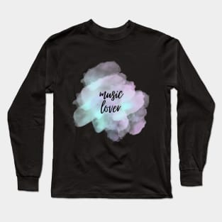 Music Lover Watercolor background Design Long Sleeve T-Shirt